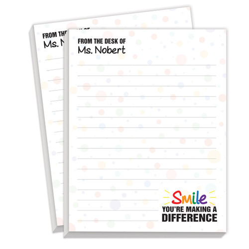 Personalize These Notepads For Teachers With Their Name. Message Included: Smile You’re Making A Difference. 2 Pads