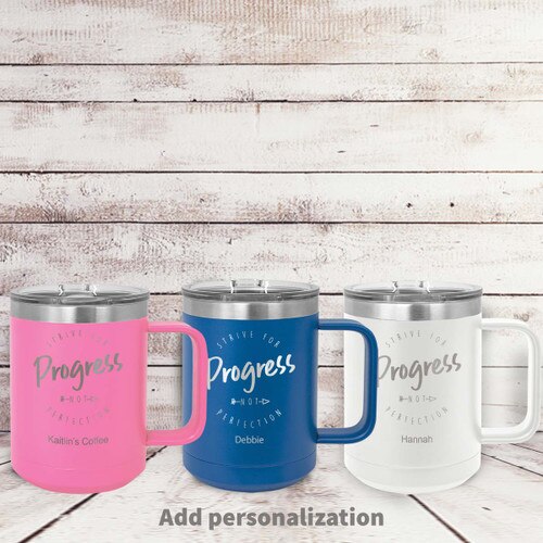 pink, blue and white insulated coffee mugs with Strive for Progress message