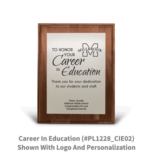 7x9 walnut plaque with brushed silver plate featuring career in education message