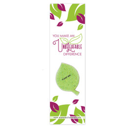This Bookmark Includes A Seed Paper Shape That Grows Wildflowers. Bookmark Reads: You Make An Unbeleafable Difference.