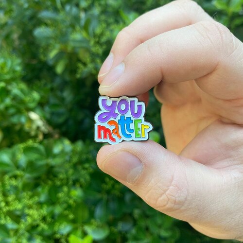 you matter lapel pin